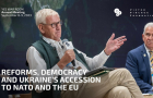 Reforms, Democracy and Ukraine’s Accession to NATO and the EU